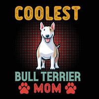 coolste Stier Terrier Mama - - Typografie T-Shirt Design Illustration Profi Vektor