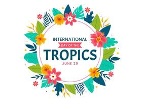 International Tag von das Tropen Vektor Illustration auf 29 Juni mit Tier, Gras und Blume Pflanzen zu erhalten tropisch im Natur eben Hintergrund