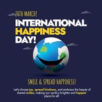 20:e Mars internationell lycka dag. internationell dag av lycka baner, kort med leende jord klot. leende och spridning lycka. konceptuell baner till spridning medvetenhet av lycka i värld. vektor