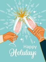 glücklich Feiertage. Brille von Champagner im Hände. feiern Neu Jahr, Weihnachten, Geburtstag oder andere Urlaub. Vektor. vektor
