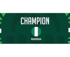 Nigeria Champion Emblem Flagge afrikanisch Nationen 2023 Teams Länder afrikanisch Fußball Symbol Logo Design Vektor Illustration