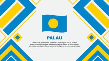 Palau Flagge abstrakt Hintergrund Design Vorlage. Palau Unabhängigkeit Tag Banner Hintergrund Vektor Illustration. Palau Flagge