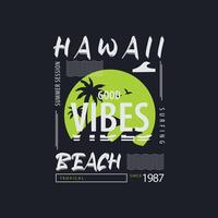 Hawaii Vektor Illustration und Typografie, perfekt zum T-Shirts, Hoodies, druckt usw.