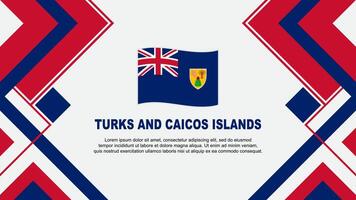 Türken und Caicos Inseln Flagge abstrakt Hintergrund Design Vorlage. Türken und Caicos Inseln Unabhängigkeit Tag Banner Hintergrund Vektor Illustration. Banner