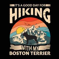 dess en Bra dag för vandring med min boston terrier hund typografi t-shirt design vektor