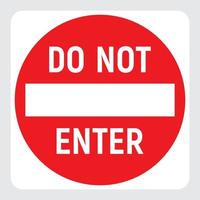 Geben Sie kein rotes Symbol ein, kein Durchgangsverkehrszeichen, verbotenes Warnschild, Stoppvektorillustration. vektor