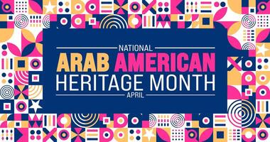 April ist arabisch amerikanisch Erbe Monat Hintergrund Vorlage. Urlaub Konzept. verwenden zu Hintergrund, Banner, Plakat, Karte, und Poster Design Vorlage mit Text Inschrift und Standard Farbe. Vektor