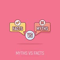 Mythen vs. Fakten Symbol im Comic Stil. wahr oder falsch Karikatur Vektor Illustration auf isoliert Hintergrund. Vergleich Zeichen Geschäft Konzept Spritzen Wirkung.