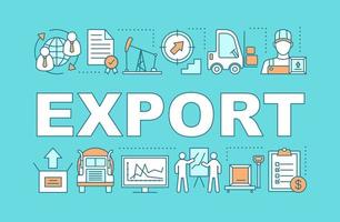 exportera ordet koncept banner. logistik och distribution. Internationell frakt. världsomspännande handel. presentation, hemsida. isolerade bokstäver typografi med linjära ikoner. vektor kontur illustration