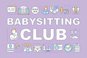 Babysitting Club Wortkonzepte Banner. Kinderbetreuung, Babysitter-Community, Kindermädchentarife. isolierte Schrifttypografie-Idee mit linearen Symbolen. Vektor-Umriss-Abbildung vektor