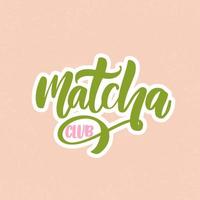 matcha club citat isolerad på vit bakgrund. jag älskar dig så matcha - handritad bokstäverfras för logotyp, etikett och teförpackning. japansk drink kalligrafi vektorillustration. vektor