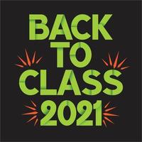 Zurück zum Typografie-T-Shirt-Design der Klasse 2021 vektor