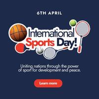 internationell sporter dag. 6:e april internationell dag av sporter för utveckling och fred firande baner med annorlunda sporter Utrustning och idrottare redskap tennis boll, racketar, basketboll. vektor