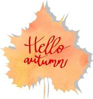 Vektor Aquarell Herbstblatt mit Schriftzug hallo Herbst Hintergrund