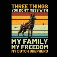 drei Dinge Sie nicht Chaos mit meine Familie meine Freiheit meine Niederländisch Schäfer Hund retro T-Shirt Design vektor