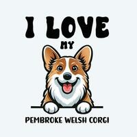 ich Liebe meine Pembroke Walisisch Corgi Hund T-Shirt Design vektor