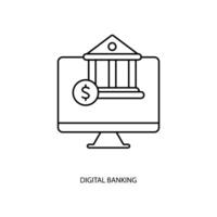 Digital Bankwesen Konzept Linie Symbol. einfach Element Illustration. Digital Bankwesen Konzept Gliederung Symbol Design. vektor