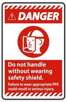 fareskylt inte hantera utan att bära säkerhetsskydd, underlåtenhet att bära lämplig ppe kan leda till allvarliga skador vektor