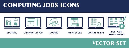 Computing Job Symbole. enthält Statistik, Grafik Design, Kodierung, Netz sicher, Digital verifizieren, Software Entwicklung. eben Design Vektor Satz.