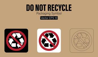 tun nicht recyceln Verpackung Symbol vektor