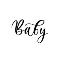 Baby-Karte. handgezeichnete Schriftzug Vektorgrafiken. moderne Pinselkalligraphie. inspirierende Phrase für Ihr Design. vektor