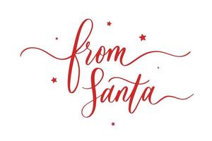 vom Weihnachtsmann. Vektor-Text kalligraphischer Schriftzug Design-Kartenvorlage. kreative typografie für urlaubsgrußgeschenkplakat. vektor