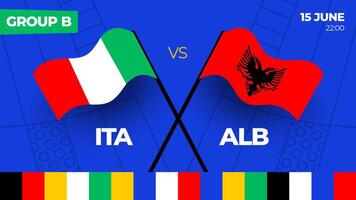 Italien mot albania fotboll 2024 match mot. 2024 grupp skede mästerskap match mot lag intro sport bakgrund, mästerskap konkurrens vektor