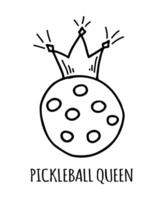 Pickleball Ball mit Krone schwarz Gliederung Illustration. Karte mit Pickleball Königin zitieren. vektor