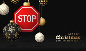 Stoppschild Weihnachtskarte. Frohe Weihnachten-Verkehrs-Grußkarte. Hängen Sie an einem Thread Road Stop-Schild als Weihnachtskugel und goldene Kugel auf schwarzem Hintergrund. Sport-Vektor-Illustration. vektor