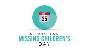International fehlt Kinder- Tag beobachtete jeder Jahr im kann 25. Vorlage zum Hintergrund, Banner, Karte, Poster mit Text Inschrift. vektor