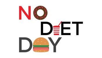 International Nein Diät Tag beobachtete jeder Jahr im dürfen. Vorlage zum Hintergrund, Banner, Karte, Poster mit Text Inschrift. vektor