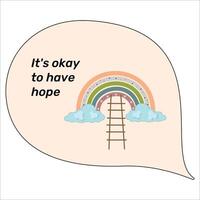 inspirierend Zitat motivierend Phrase es ist okay zu haben hoffen Treppe zu das Regenbogen vektor