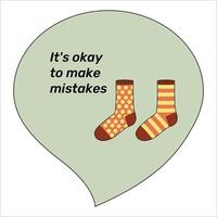 inspirierend Zitat motivierend Phrase es ist okay zu machen Fehler anders Socken vektor