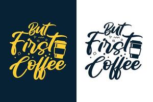 kaffe t-shirt design citat vektor