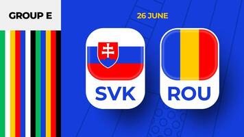 Slowakei vs. Rumänien Fußball 2024 Spiel gegen. 2024 Gruppe Bühne Meisterschaft Spiel gegen Teams Intro Sport Hintergrund, Meisterschaft Wettbewerb vektor