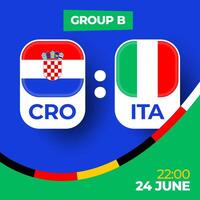 kroatien mot Italien fotboll 2024 match mot. 2024 grupp skede mästerskap match mot lag intro sport bakgrund, mästerskap konkurrens vektor