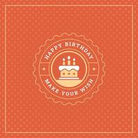 Lycklig födelsedag kaka med ljus årgång hälsning kort cirkel ram typografisk mall platt vektor