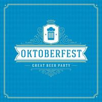 Oktoberfest Bier Festival Feier Jahrgang Gruß Karte oder Poster vektor