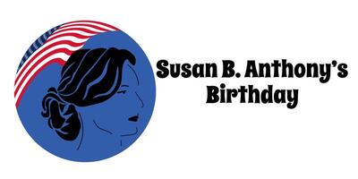 Susan b. anthonys födelsedag, horisontell baner eller affisch för ett Viktig datum handla om en historisk figur vektor