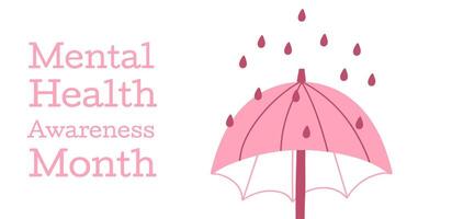 mental Gesundheit Bewusstsein Monat Banner. mental Pflege Konzept mit Regenschirm wie ein Symbol von Schutz. Illustration vektor