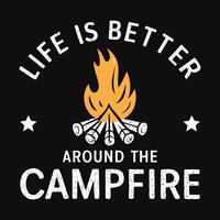 Leben ist besser um das Lagerfeuer. Camping zitieren. T-Shirt Design Vorlage. vektor