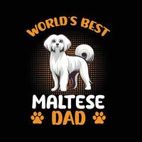 världens bäst maltese pappa t-shirt design vektor