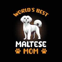 världens bäst maltese mamma t-shirt design vektor