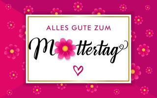 alles gut zum muttertag - - glücklich Mutter Tag Deutsche Gruß Karte. Blumen- rahmen. süß Design vektor