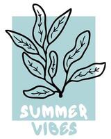 Sommer- Stimmung Slogan drucken mit Hand gezeichnet Blätter Ast. perfekt drucken zum Tee, Aufkleber, Poster, Karte. Gekritzel Illustration. vektor