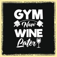 gym nu vin senare träning gym typografi citat design för t-shirt vektor