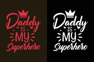 pappa är min superhjälte typografi fars dag bokstäver citat, pappa citat för t-shirt design slogan vektor