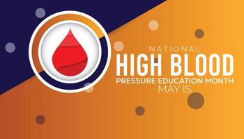 nationell hög blod tryck utbildning månad observerats varje år i Maj. mall för bakgrund, baner, kort, affisch med text inskrift. vektor