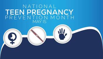 nationell tonåring graviditet förebyggande månad observerats varje år i Maj. mall för bakgrund, baner, kort, affisch med text inskrift. vektor