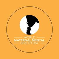 Welt mütterlicherseits mental Gesundheit Tag beobachtete jeder Jahr im dürfen. Vorlage zum Hintergrund, Banner, Karte, Poster mit Text Inschrift. vektor